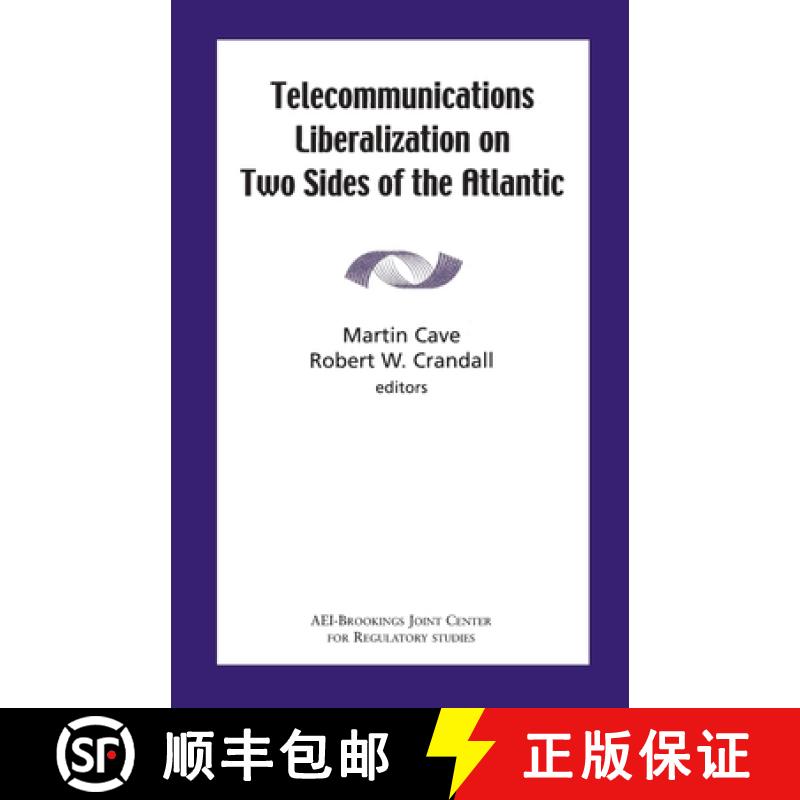 【3-4周达】Telecommunications Liberalization on Two Sides of the Atlantic [9780815702313]