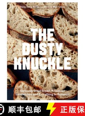 【3-4周达】The Dusty Knuckle: Seriously Good Bread, Knockout Sandwiches and Everything in Between [9781787137745]