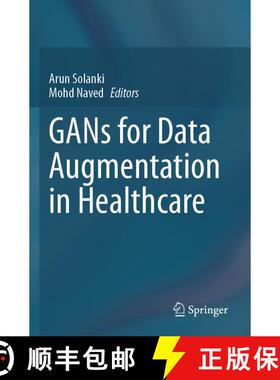 【3-4周达】GANs for Data Augmentation in Healthcare [9783031432071]