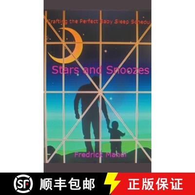 预订 Stars and Snoozes, Crafting the Perfect Baby Sleep Schedule [9798224633074]