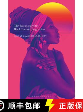 【3-4周达】The Postapocalyptic Black Female Imagination [9781350248557]