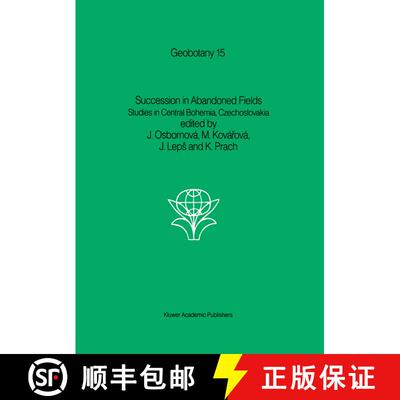 【3-4周达】Succession in Abandoned Fields : Studies in Central Bohemia, Czechoslovakia [9789401076036]