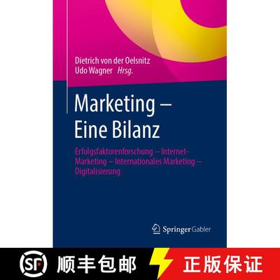 【3-4周达】Marketing – Eine Bilanz: Erfolgsfaktorenforschung – Internet-Marketing – Internationale... [9783658390341]