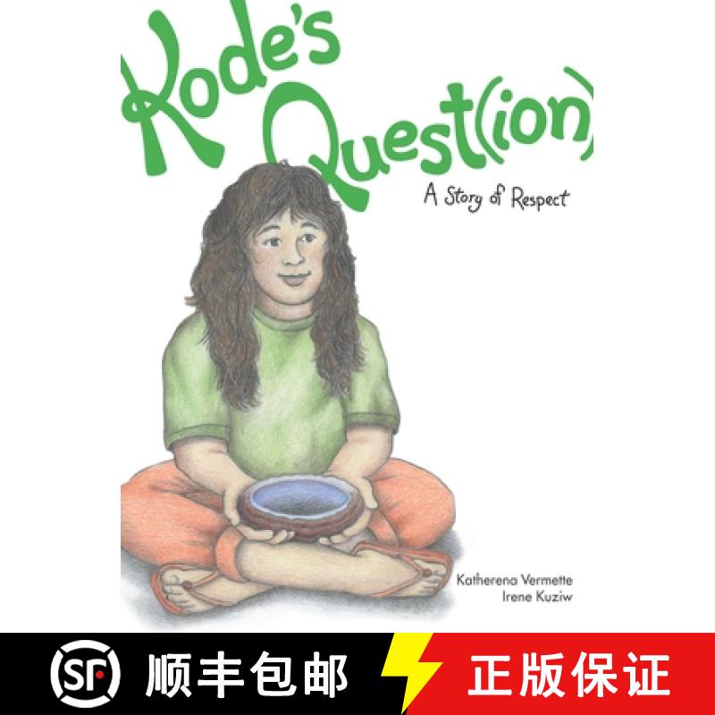 【3-4周达】Kode's Quest(ion), Volume 7: A Story of Respect [9781553795223]