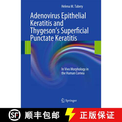 【3-4周达】精装 Adenovirus Epithelial Keratitis and Thygeson's Superficial Punctate Keratitis: In Viv... [9783642216336]