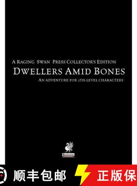 【3-4周达】Raging Swan's Dwellers Amid Bones Collector's Edition [9780993108228]
