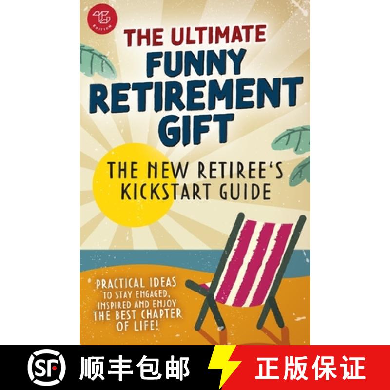 预订 The New Retiree's Kickstart Guide: The Ultimate Funny Retirement Gift! Practical Ideas to Stay E... [9791281216655]