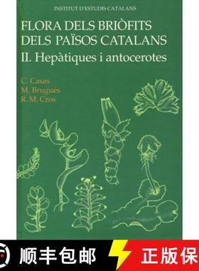 预订 Flora dels Briòfits dels Països Catalans, Volume 2: Hepàtiques i Antocerotes [Bryophyte Flora... [9788472837713]