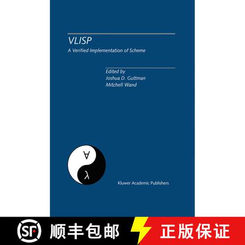 【3-4周达】VLISP A Verified Implementation of Scheme: A Special Issue of Lisp and Symbolic Computatio... [9781461359913]