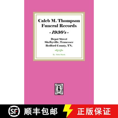 【3-4周达】Caleb M. Thompson Funeral Records, 1930's. Volume #2 [9781639140756]