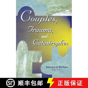 【3-4周达】Couples, Trauma, and Catastrophes [9780789005465]