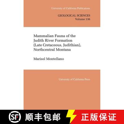 【3-4周达】Mammalian Fauna of the Judith River Formation (Late Cretaceous, Judithian), Northcentral M... [9780520097681]