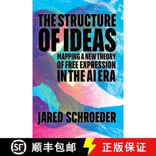 【3-4周达】The Structure of Ideas: Mapping a New Theory of Free Expression in the AI Era [9781503639898]