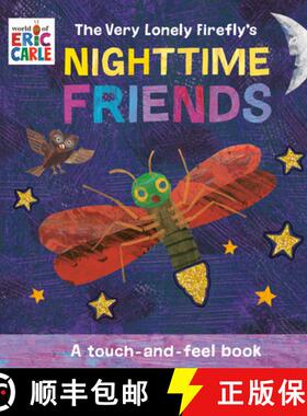 【3-4周达】The Very Lonely Firefly's Nighttime Friends: A Touch-and-Feel Book [9780593750636]