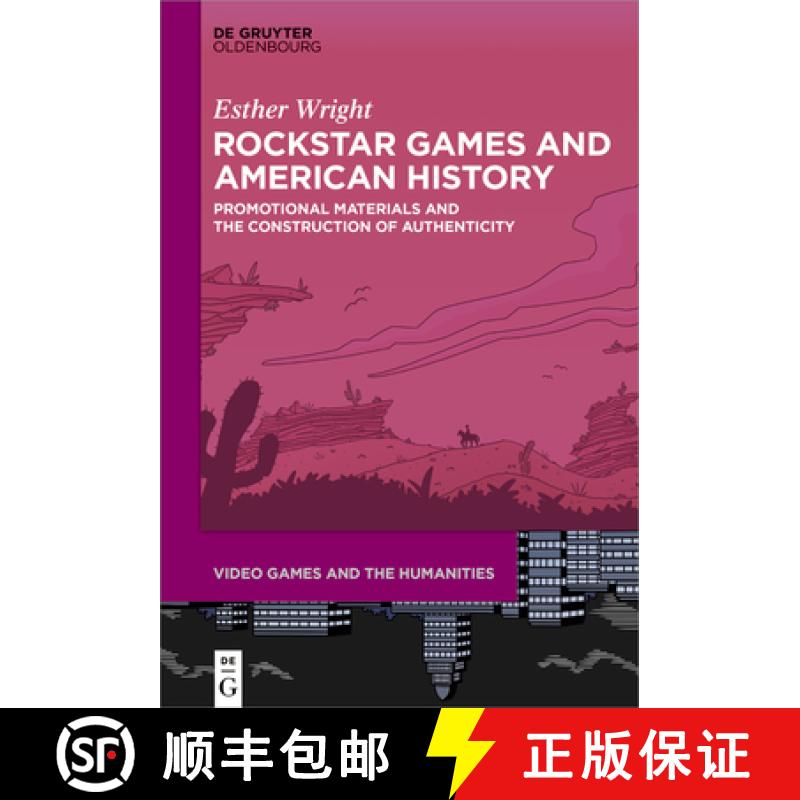 【3-4周达】Rockstar Games and American History: Promotional Materials and the Construction of Authent... [9783110716467]