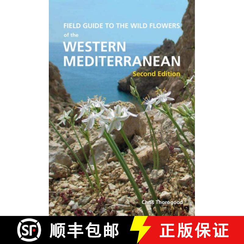 【2-3周达】Field Guide to the Wild Flowers of the Western Mediterranean, Second Edition [9781842467398]