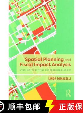 【3-4周达】Spatial Planning and Fiscal Impact Analysis: A Toolkit for Existing and Proposed Land Use [9781138387973]