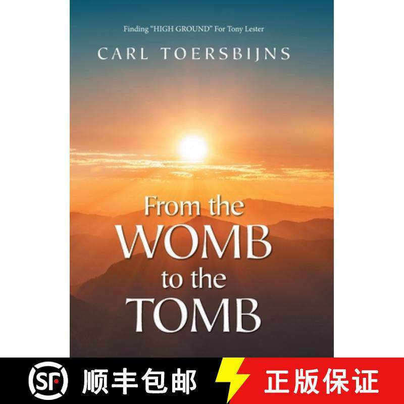 【3-4周达】From the Womb to the Tomb: Finding HIGH GROUND For Tony Lester [9781647539641]