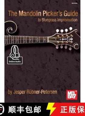 【3-4周达】The Mandolin Picker's Guide to Bluegrass Improvisation [9780786687275]