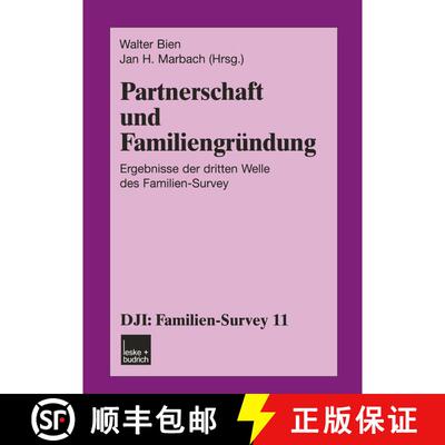 【3-4周达】Partnerschaft und Familiengründung : Ergebnisse der dritten Welle des Familien-Survey [9783810035585]
