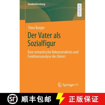【3-4周达】Der Vater als Sozialfigur : Eine semantische Rekonstruktion und Funktionsanalyse des Vater... [9783658333461]