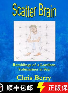 【3-4周达】Scatter Brain - Ramblings of a Lovelorn Submariner at Sea [9781430304821]