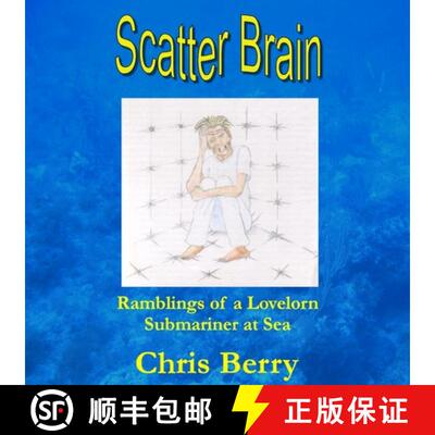 预订 Scatter Brain - Ramblings of a Lovelorn Submariner at Sea [9781430304821]