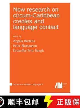 【3-4周达】New research on circum-Caribbean creoles and language contact [9783985541256]