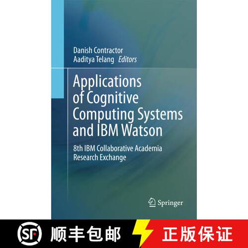 【3-4周达】精装 Applications of Cognitive Computing Systems and IBM Watson : 8th IBM Collaborative Ac... [9789811064173]