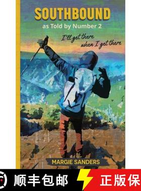 预订 Southbound as Told by Number 2: I'll Get There When I Get There [9798992030402]