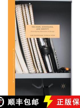 【3-4周达】The State, Schooling and Identity : Diversifying Education in Europe [9789811093722]