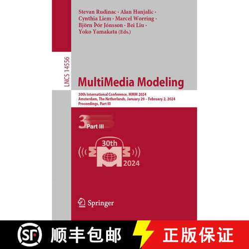 【3-4周达】MultiMedia Modeling : 30th International Conference, MMM 2024, Amsterdam, The Netherlands,... [9783031533105]