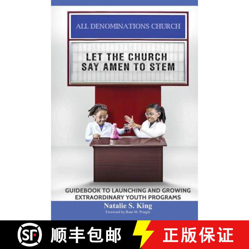 预订 Let the Church Say Amen to Stem: Guidebook to Launching and Growing Extraordinary Youth Programs [9781950279074]