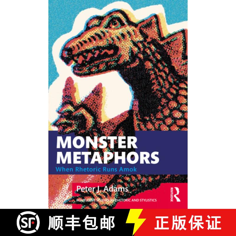 【3-4周达】Monster Metaphors: When Rhetoric Runs Amok [9781032122106]