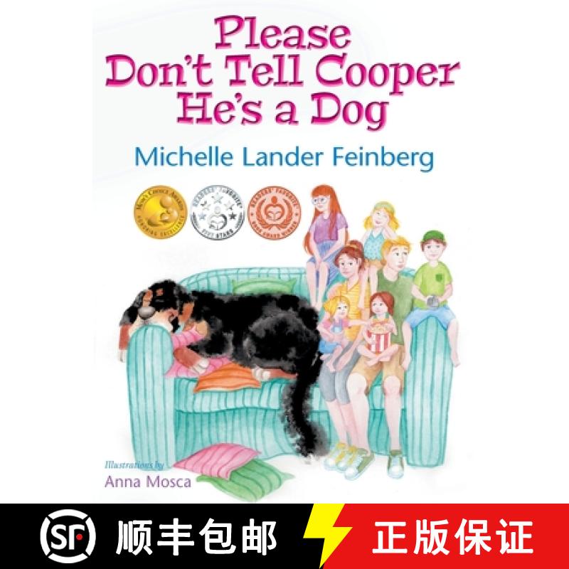 【3-4周达】Please Don't Tell Cooper He's a Dog, Book 1 of the Cooper the Dog series (Mom's Choice Awa... [9781735697376]