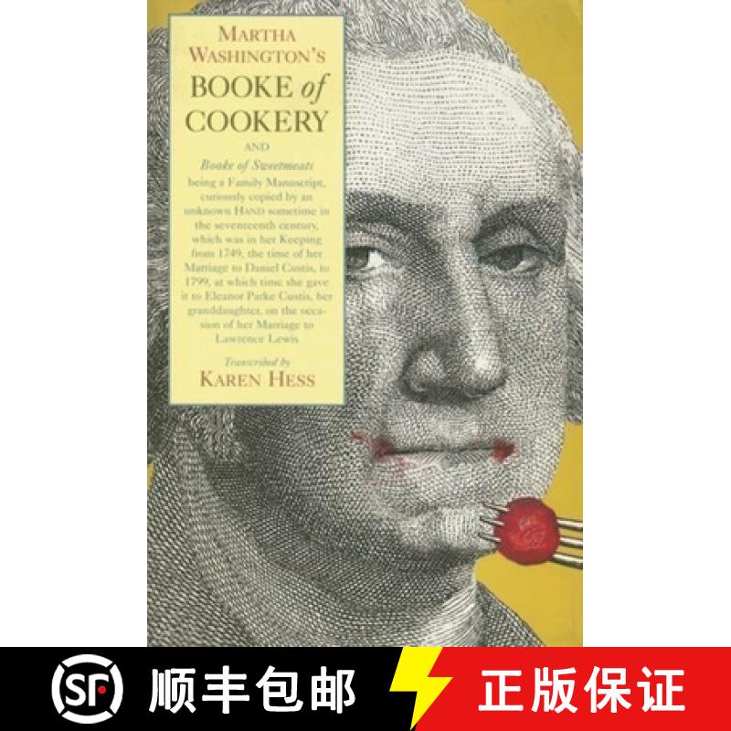 【3-4周达】Martha Washington's Booke of Cookery and Booke of Sweetmeats [9780231049313]
