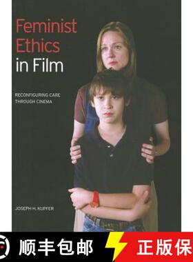 【3-4周达】Feminist Ethics in Film : Reconfiguring Care through Cinema [9781841504063]