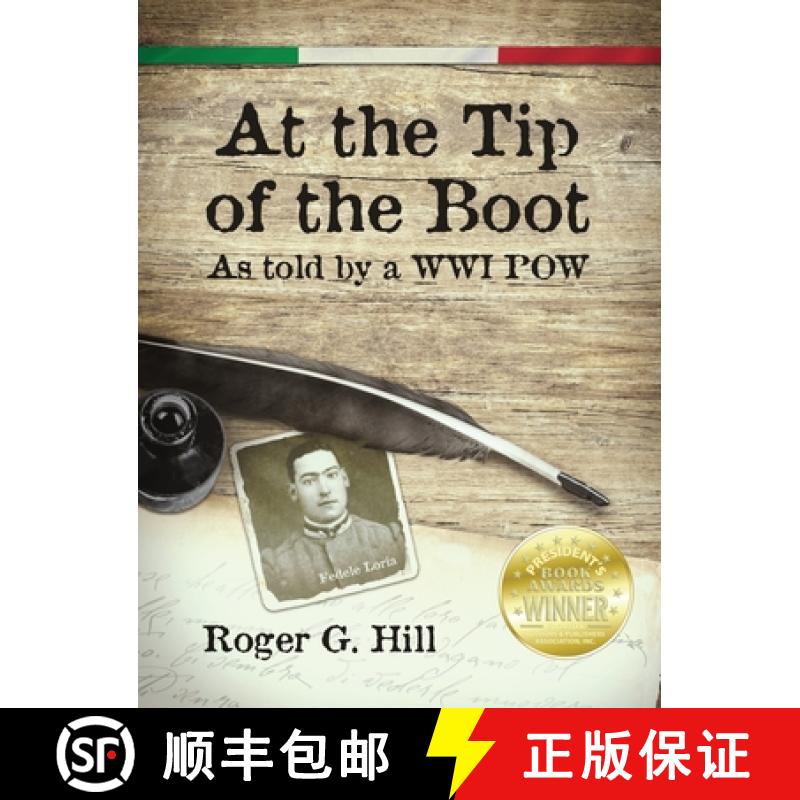 【3-4周达】At the Tip of the Boot: As told by a WWII POW: My Memory of My Imprisonment in Austria [9781950075966]