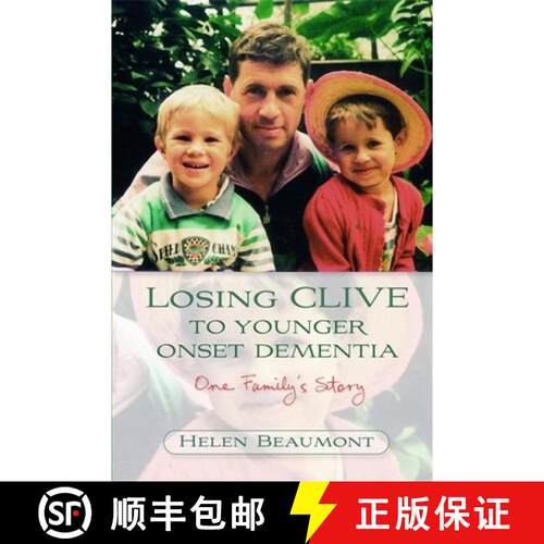 【3-4周达】Losing Clive to Younger Onset Dementia: One Family's Story [9781843104803]