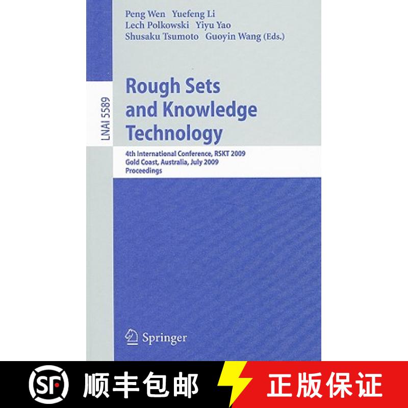 【3-4周达】Rough Sets and Knowledge Technology : 4th International Conference, RSKT 2009, Gold Coast,... [9783642029615]