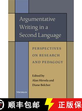 【3-4周达】Argumentative Writing in a Second Language: Perspectives on Research and Pedagogy [9780472038671]