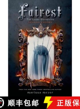 【3-4周达】Fairest: The Lunar Chronicles: Levana's Story [9781250060556]