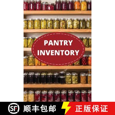 【3-4周达】Pantry Inventory Log Book: Record And Track Food Inventory For Dry Goods, Freezer, Refrige... [9781953557483]