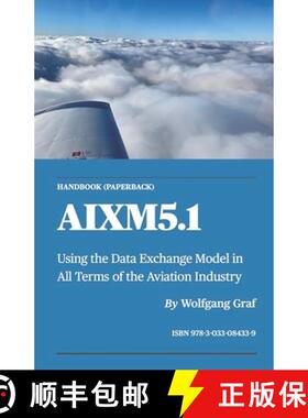 【3-4周达】Handbook AIXM5.1: Using the Data Exchange Model in All Terms of the Aviation Industry [9783033084339]