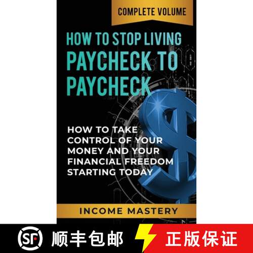 【3-4周达】How to Stop Living Paycheck to Paycheck: How to Take Control of Your Money and Your Financ... [9781647773069]