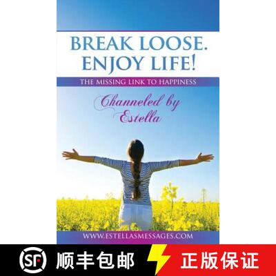【3-4周达】Break Loose. Enjoy Life!: The Missing Link To Happiness [9780646937052]