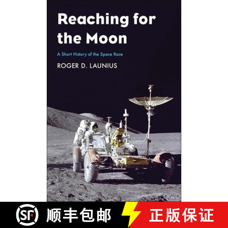 【3-4周达】Reaching for the Moon: A Short History of the Space Race [9780300230468]