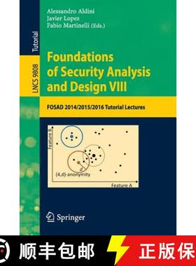 【3-4周达】Foundations of Security Analysis and Design VIII : FOSAD 2014/2015/2016 Tutorial Lectures [9783319430041]