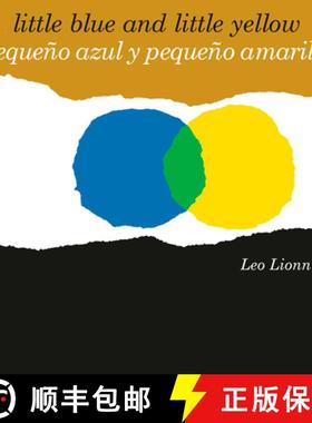 【3-4周达】Pequeño Azul Y Pequeño Amarillo (Little Blue and Little Yellow, Spanish-English Bilingua... [9780593309988]
