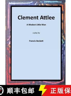 【3-4周达】Clement Attlee: A Modest Little Man [9781915660039]